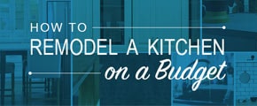 How to Remodel a Kitchen on a Budget